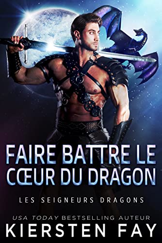 Faire battre le cœur du Dragon