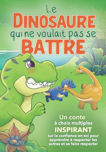 Couverture de Le dinosaure qui ne voulait pas se battre