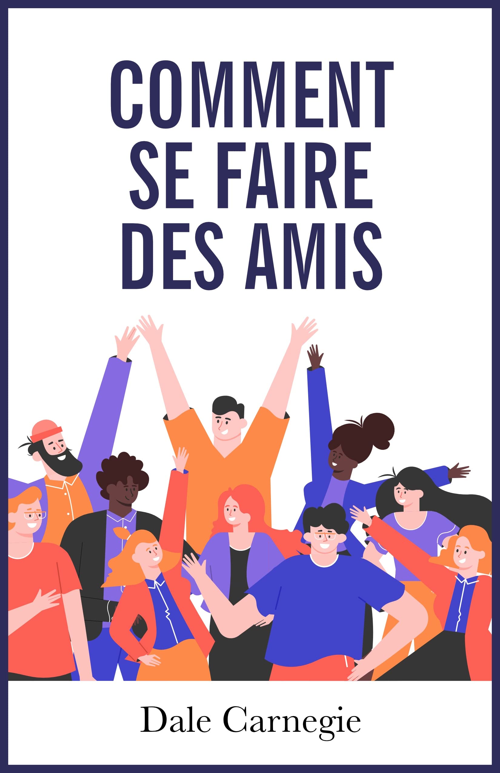 Couverture de Comment se faire des amis et influencer les autres
